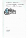 Rund ums von Klosterbrüdern, Kaufleuten, Büchern und Buchhändlern