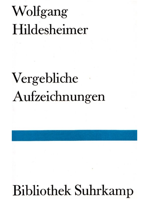 Vergebliche Aufzeichnung – Wolfgang Hindesheimer