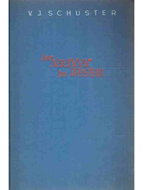Der Nachbar im Westen – Valentin J. Schuster