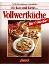 Vollwertküche für Geniesser