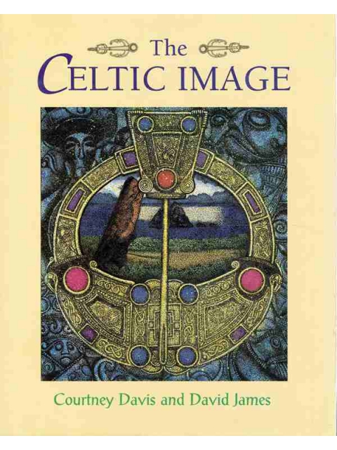 The Celtic Image – Courtney Davis, David James