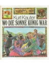 Wo die Sonne König war