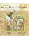 Vom goldenen Handwerk