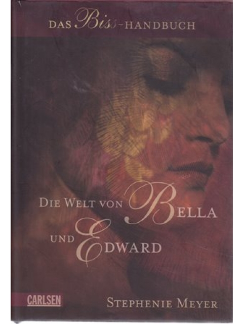 Die Welt von Bella und Edward – Stephenie Meyer