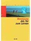 Bewegung das Tor zum Lernen