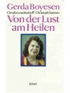 Von der Lust am Heilen