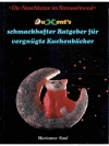 DuMont's schmackhafter Ratgeber für vergnügte Kuchenbäcker