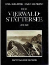 Vierwaldstättersee 1870-1910