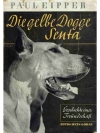 Die gelbe Dogge Senta