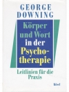 Körper und Wort in der Psychotherapie