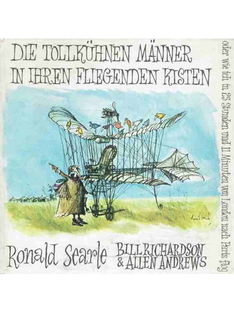 Die tollkühnen Männer in ihren fliegenden Kisten – Ronald Searle, Bill Richardson & Allen Andrews
