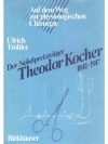 Der Nobelpreisträger Theodor Kocher