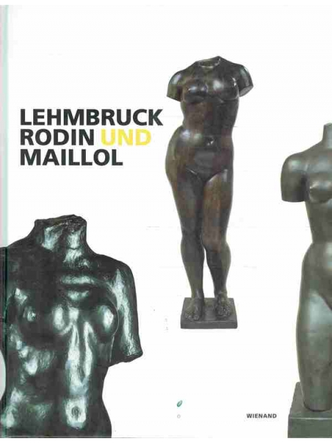 Lehmbruck Rodin und Maillol – Christoph Brockhaus