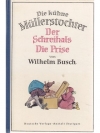 Die kühne Müllerstochter - Der Schreihals - Die Prise