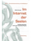 Im Internet der Seelen. Band 1