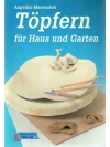 Töpfern für Haus und Garten