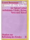 Die Umwelt des Kindes im Spiegel seiner "verbotenen" Lieder, Reime, Verse und Rätsel