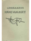 Landammann und Nationalrat Hans von Matt