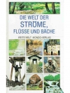 Die Welt der Ströme Flüssen und Bäche