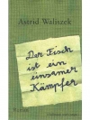 Den Fisch ist ein einsamer Kämpfer
