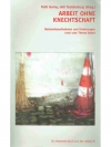 Arbeit ohne Knechtschaft