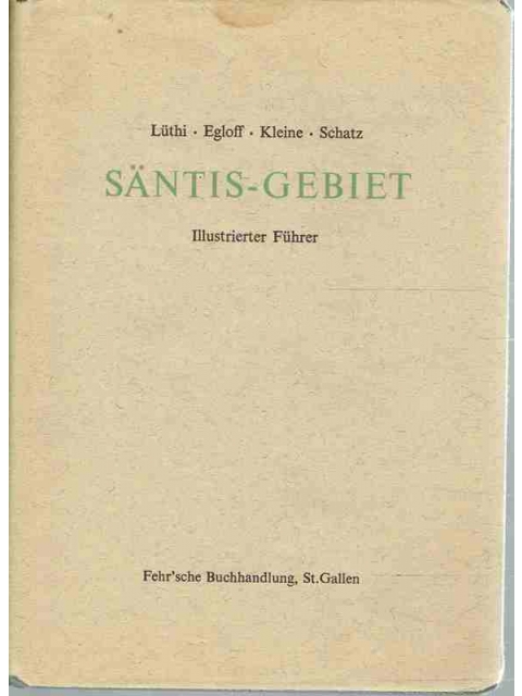 Säntis-Gebiet – G.Lütie, K.Egloff, K.Klein