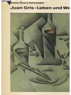 Juan Gris - Leben und Werk