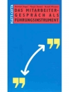Das Mitarbeiter Gespräch als Führungsinstrument