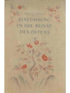 Einführung in die Kunst des Ostens