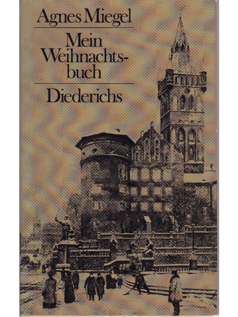 Mein Weihnachtsbuch – Agnes Miegel