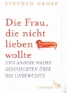 Die Frau die nicht lieben wollte