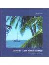 Sehnsucht - nach Himmel und Meer