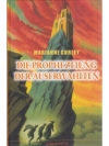 Die Prophezeiung der Auserwählten