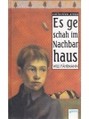 Es geschah im Nachbarhaus