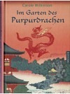 Im Garten des Purpurdrachen