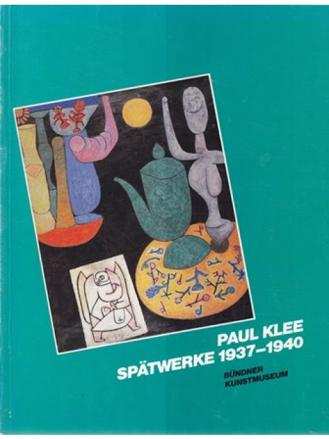 Paul Klee Spätwerke 1937-1940 – diverse