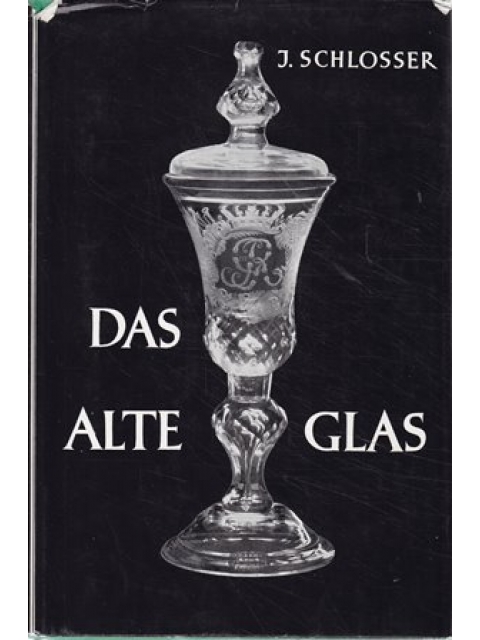 Das alte Glas – I. Schlosser