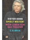 Spielt weiter! mein Leben für das Theater