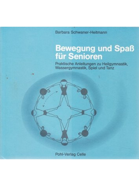 Bewegung und Spass für Senioren – Barbara Schwaner-Heitmann