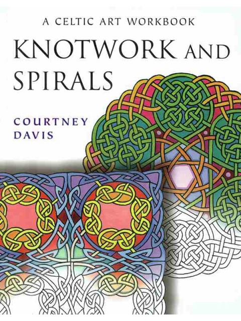 Knotwork and Spirals – Courtney Davis
