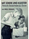 Mit Schere und Kleister