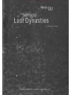 The Mythos of Lost Dynasties