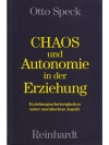 Chaos und Autonomie in der Erziehung