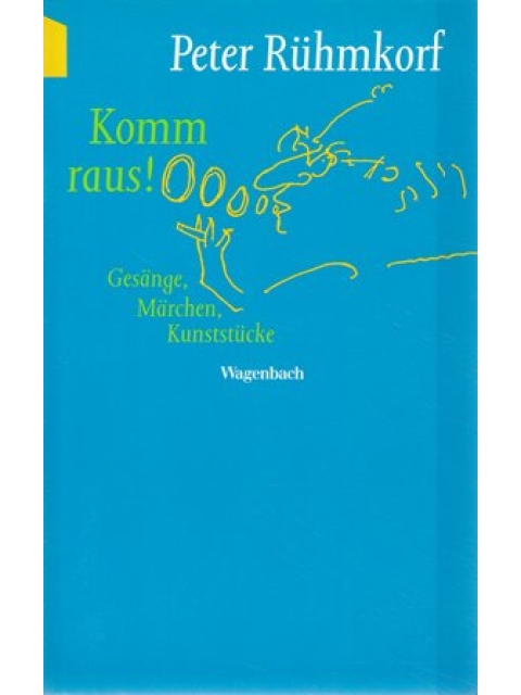 Komm raus! – Peter Rühmkorf