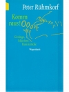 Komm raus!