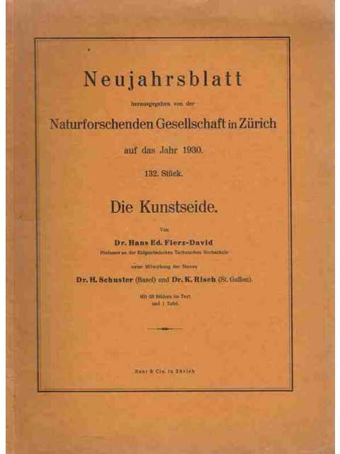 Neujahrsblatt herausgegeben von der Naturforschenden Gesellschaft in Zürich auf das Jahr 1930 – Hans Ed. Fierz-David, H. Schuster, K. Risch