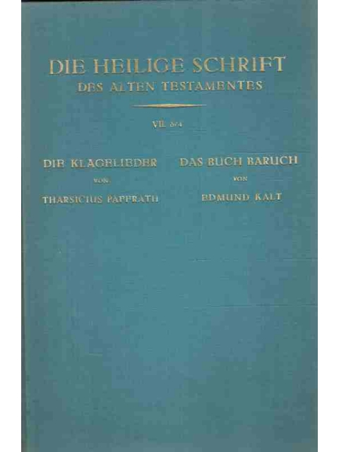 Die Klagelieder / Das Buch Baruch – Tharsicius Paffrath/Edmund Kalt