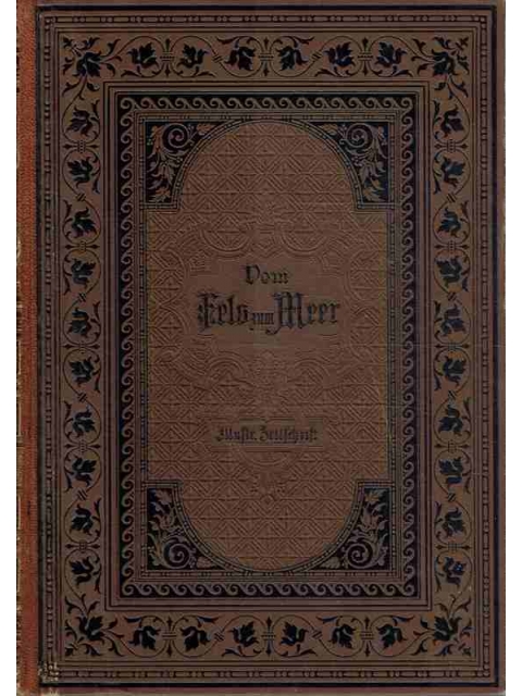 Vom Fels zum Meer 1887 Zweiter Band (April bis September) – Div. Autoren