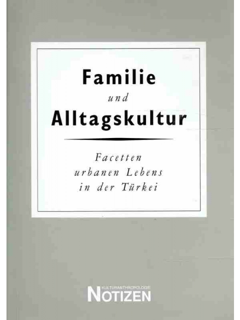 Familie und Alltagskultur – Werner Schiffauer (Hrsg.)