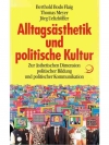 Alltagsästhetik und politische Kultur